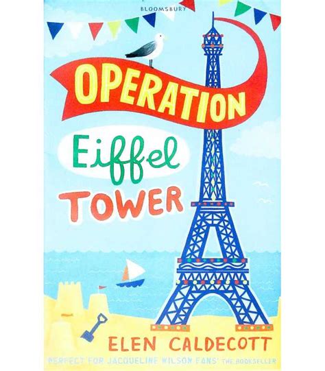 Operation Eiffel Tower | Elen Caldecott | 9781408805732