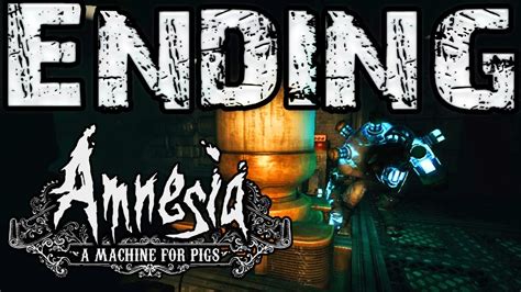 Amnesia A Machine For Pigs ENDING - LAST BOSS! My Review At The End - YouTube