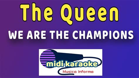 The Queen - WE ARE THE CHAMPIONS - karaoke - YouTube