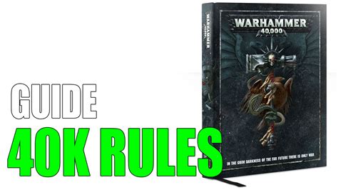 Warhammer 40K Rulebook and Learning How to Play the Game