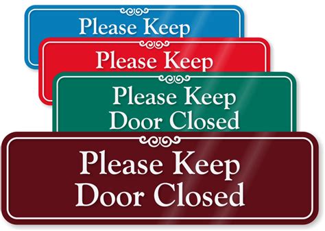 Please Keep Door Closed At All Times Sign