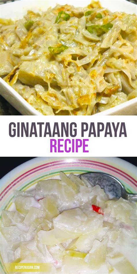 Ginataang Papaya | Recipe ni Juan | Papaya recipes, Recipes, Philippine ...