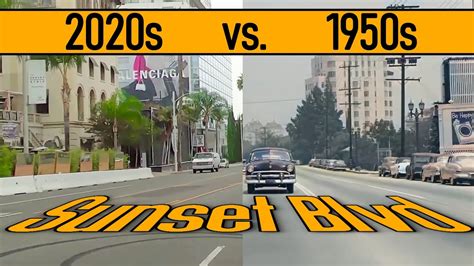 Sunset Blvd 1950s vs 2020s_Hollywood, Wonderful California 'Historic ...