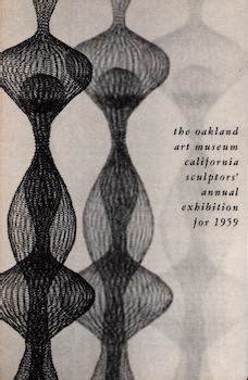 The Oakland Art Museum, California, sculptors' annual exhibition for ...