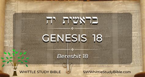 Genesis 18 (Bereshit) - Whittle Study Bible