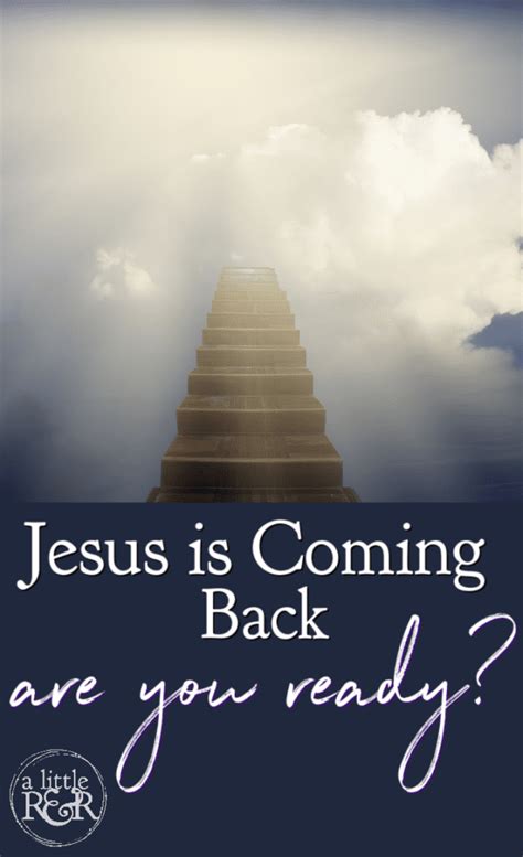 Jesus is Coming Back Soon. Are You Ready? - A Little R & R