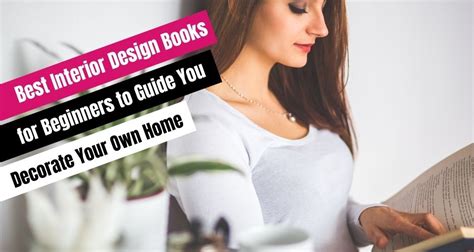 Best Interior Design Books for Beginners to Guide You Decorate Your Own Home – Andika Duncan