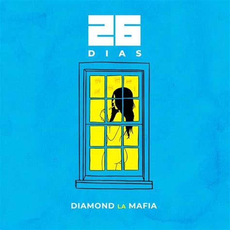 Diamond La Mafia – 26 Días Lyrics | Genius Lyrics