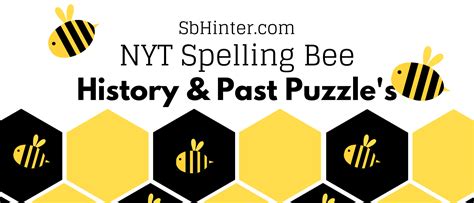 Spelling Bee History and Past Puzzles - SB Hinter