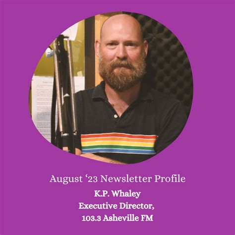 Newsletter Profile: K.P. Whaley, Executive Director (103.3 Asheville FM) · NFCB