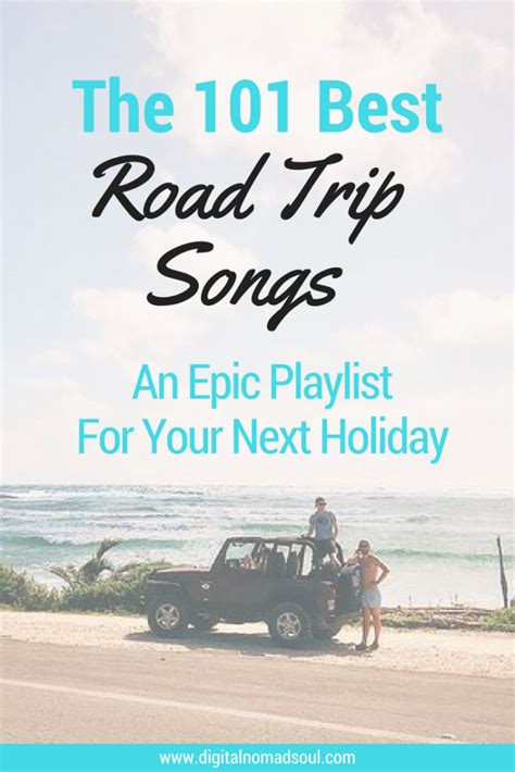 101 Perfect Road Trip Songs – Get This Epic Playlist! - DigitalNomadSoul