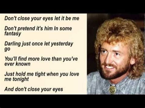 Keith Whitley - Don't Close Your Eyes with Lyrics | Your eyes lyrics, Country music singers ...