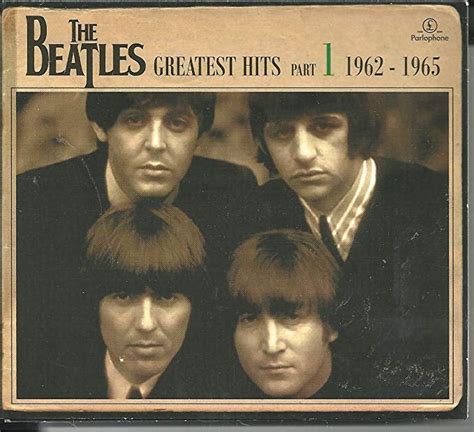 The Beatles Greatest Hits: Part 1- 1962-1965 (Import) — Rock and Soul ...