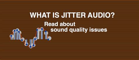 What Is Jitter in Audio? — Headfonics