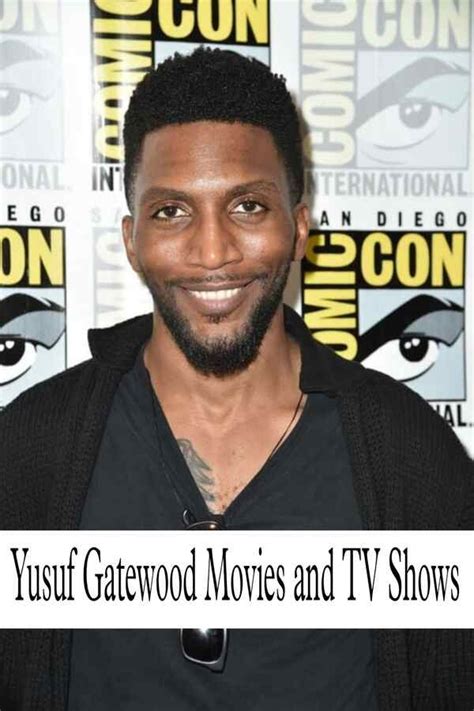 12 Yusuf Gatewood Movies and TV Shows, Ranked First to Last