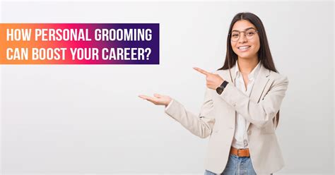 How Personal Grooming Can Boost Your Career? | MJ Gorgeous