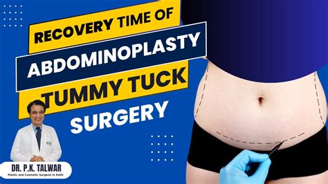 Abdominoplasty Recovery Time | Tummy Tuck Surgery Process | Dr. PK Talwar - YouTube