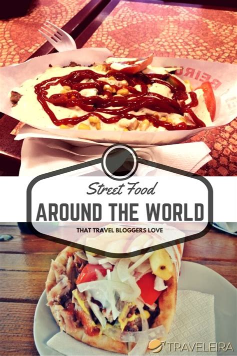 Street Food Around the World that Travel Bloggers Love | Traveleira