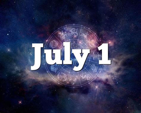 July 1 Birthday horoscope - zodiac sign for July 1th