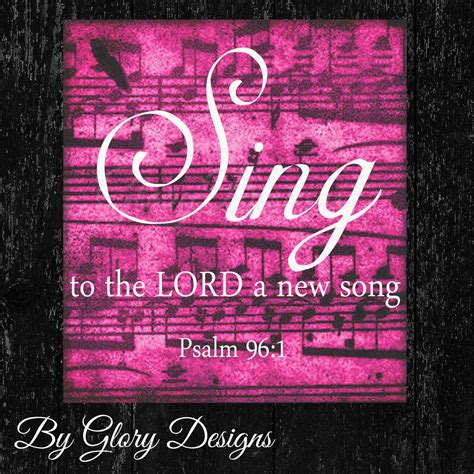 Scripture Art bible verse Sing to the LORD a new by glorydesigns