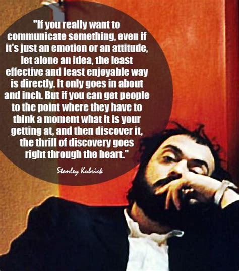 Filmmaking quotes, Stanley kubrick, Stanley kubrick quotes