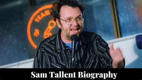 Sam Tallent Wikipedia, Age, Comedian, Wife, Height, Bio - vcmp.edu.vn