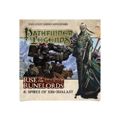 Pathfinder Legends - Rise of the Runelords 6: Spires of Xin-Shalast Hörbuch Download | Audioteka