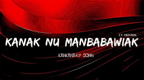 Kanak Nu Manbabawiak II KANKANAEY SONG LYRICS - YouTube