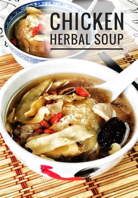 How to prepare the best Chinese style chicken herbal soup (10 useful tips)