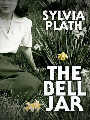 The Bell Jar by Sylvia Plath · OverDrive: Free ebooks, audiobooks & movies from your library.