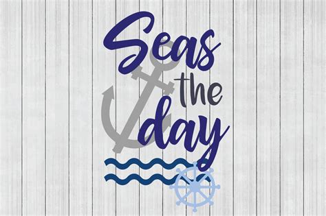 Seas The Day SVG, Nautical SVG, DXF File, Cuttable File By BNR Designs | TheHungryJPEG