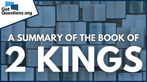 A Summary of the Book of 2 Kings | GotQuestions.org - YouTube