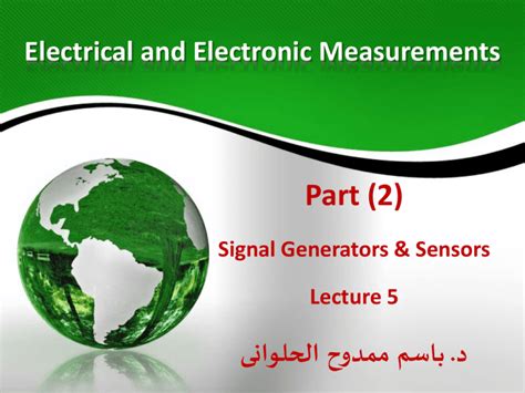 Lecture 5 : Introduction to Sensors and Transducers (Part 2)