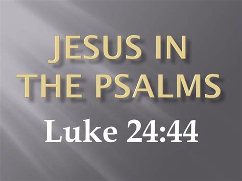 PPT - Jesus in The Psalms PowerPoint Presentation, free download - ID:2587797