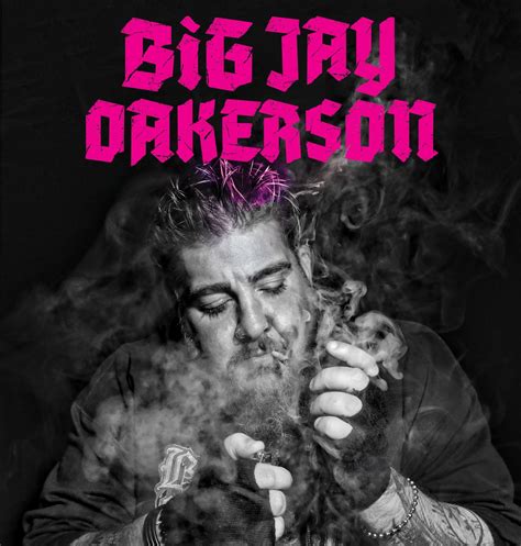 Tour Dates — BIG JAY OAKERSON