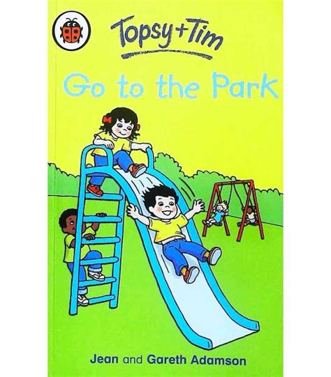 Topsy And Tim Go To The Park | Jean Adamson, Gareth Adamson | 9781904351221