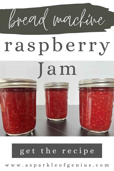 Bread Machine Jam Recipe - Homemade Raspberry Jam