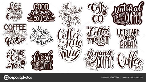 Lettering Sets of Coffee Quotes. Calligraphic hand drawn sign. Graphic design lifestyle texts ...