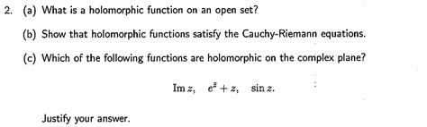 Solved (a) What is a holomorphic function on an open set? | Chegg.com