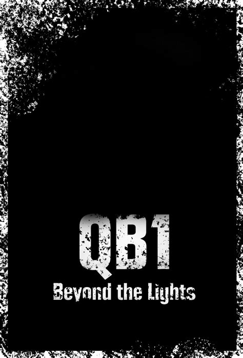 QB1: Beyond the Lights - TheTVDB.com