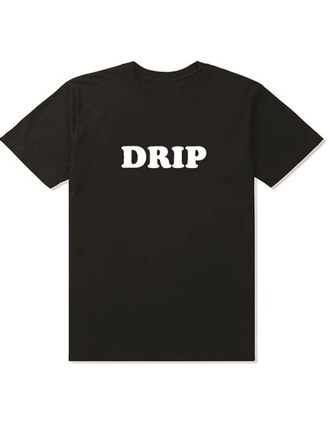 DRIP T-SHIRT | UKCLOTHESSTORE.COM | T shirt, Print clothes, Shirts