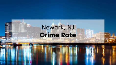 Newark NJ Crime Rate [2023] 👮 | Is Newark NJ Safe? [Statistics, Crime ...