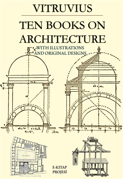 Ten Books on Architecture by Vitruvius Vitruvius, Nelson Robinson, and ...