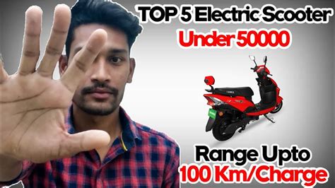 Top 5 Best Electric Scooters Under 50000 With Maximum Range in India - YouTube