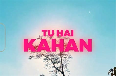 Tu Hai Kahan Lyrics | AUR - Hindustani Taal