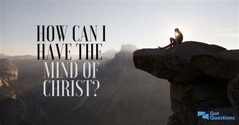 How can I have the mind of Christ?