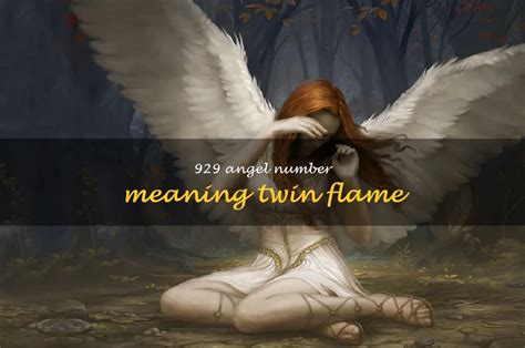 Unveiling The 929 Angel Number: Uncovering The Meaning Of Twin Flame ...