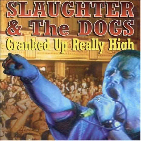 Slaughter And The Dogs: Cranked Up Really High [DVD]: Amazon.co.uk ...