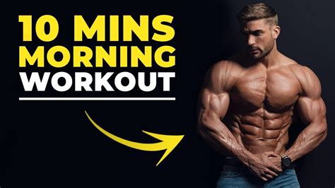 10 MIN MORNING WORKOUT | BODYWEIGHT ONLY | Men’s Fitness 2019 - YouTube