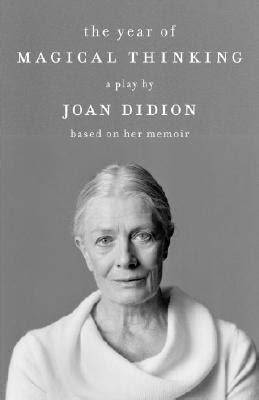 The Year of Magical Thinking by Joan Didion